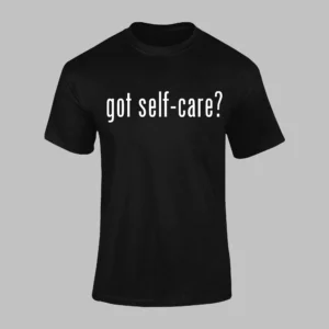 Got Self Care?